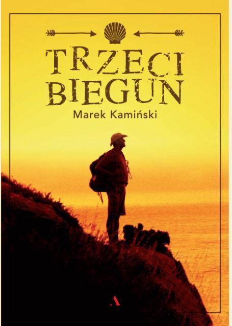 Trzeci Biegun, Marek Kamiński