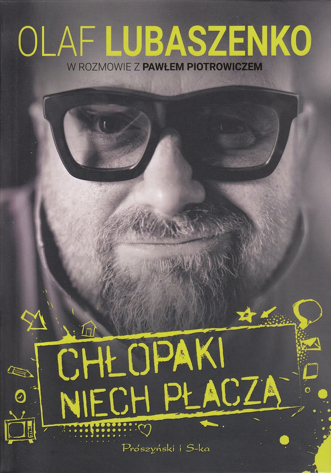 Olaf Lubaszenko "Chłopaki niech płacza"