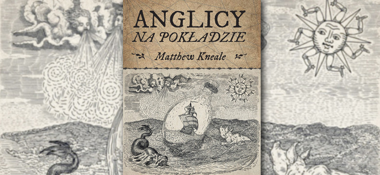 "Anglicy na pokładzie" Matthew Kneale [RECENZJA]