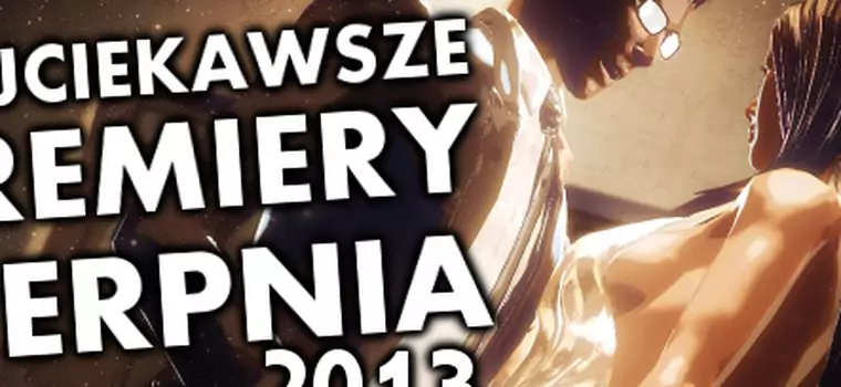 Sierpień 2013: Premiery - PayDay 2, Splinter Cell: Blacklist, Rayman Legends