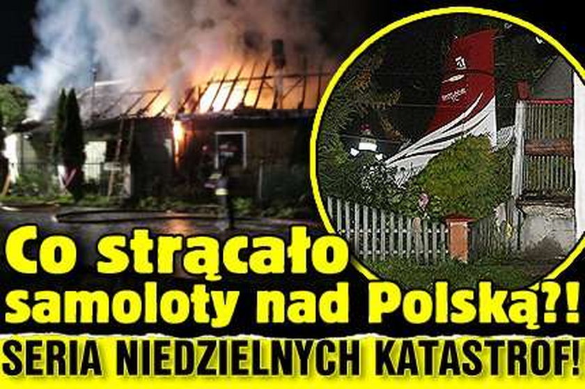 Co strącało samoloty nad Polską?! Seria niedzielnych katastrof!