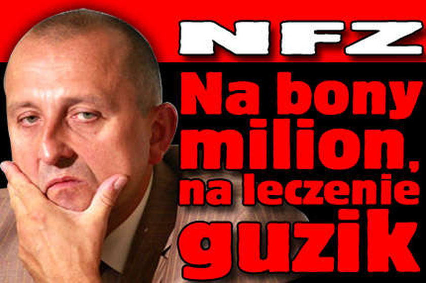 NFZ ma na bony, nie na chorych