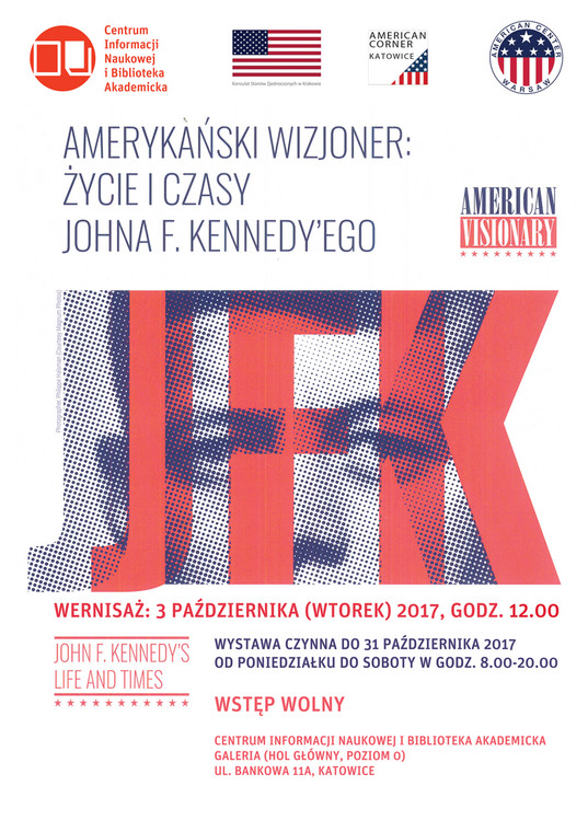 Plakat wystawy pt. "Amerykański wizjoner: życie i czasy Johna F. Kennedy'ego"