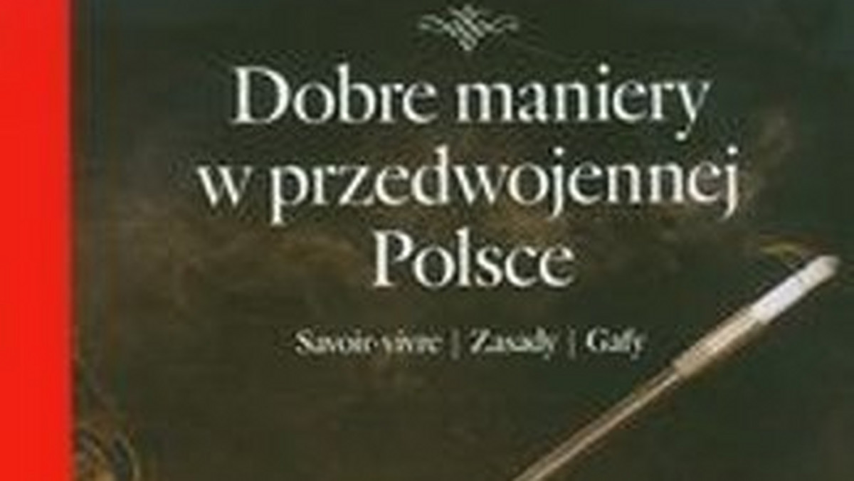 Dobre maniery to klucz do sukcesu towarzyskiego, udanych relacji biznesowych i społecznych.