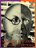 Matisse i Picasso. Przyjaciele i rywale