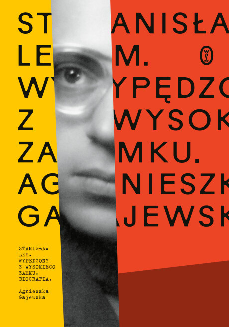 "Stanisław Lem. Wypędzony z wysokiego zamku", okładka książki
