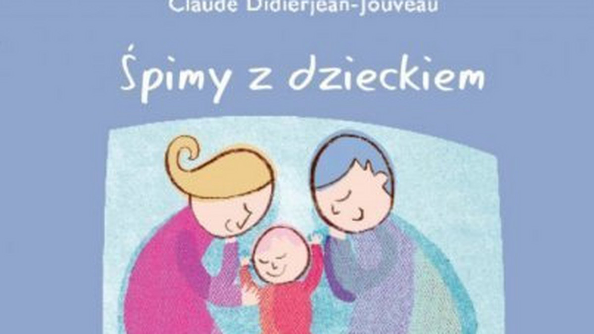 Recenzja książki Claude Didierjean-Jouveau "Śpimy z dzieckiem"