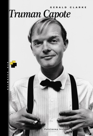 Gerald Clarke "Truman Capote. Biografia"