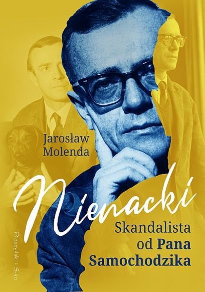 "Nienacki. Skandalista od Pana Samochodzika", Jarosław Molenda