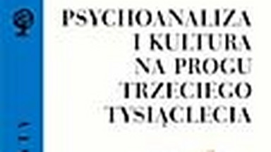 "Psychoanaliza na progu trzeciego tysiąclecia". Przedmowa