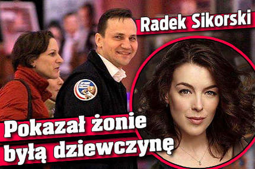 Sikorski pokazał żonie byłą dziewczynę!