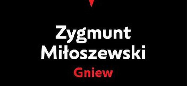 "Gniew" Zygmunta Miłoszewskiego: przemoc rodzi przemoc [RECENZJA]