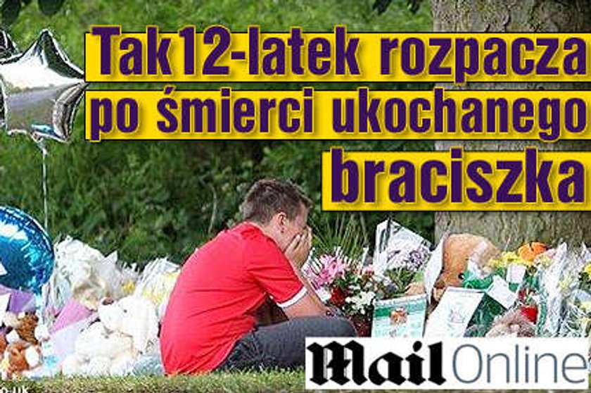 12-latek rozpacza po śmierci ukochanego braciszka