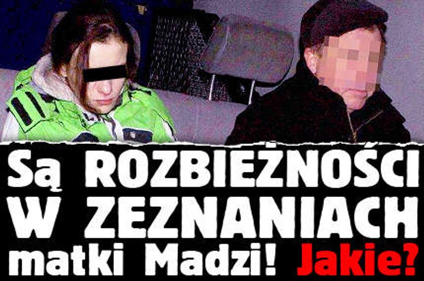 Są rozbieżności w zeznaniach matki Madzi! Jakie?