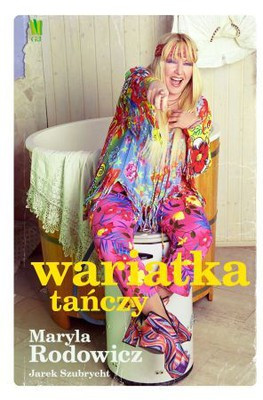 "Wariatka tańczy" Maryla Rodowicz, Jarek Szubrycht