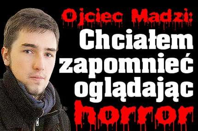 Ojciec Madzi: Chciałem zapomnieć oglądając horror