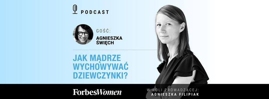 Podcast „Forbes Women”. Gościni: Agnieszka Święch