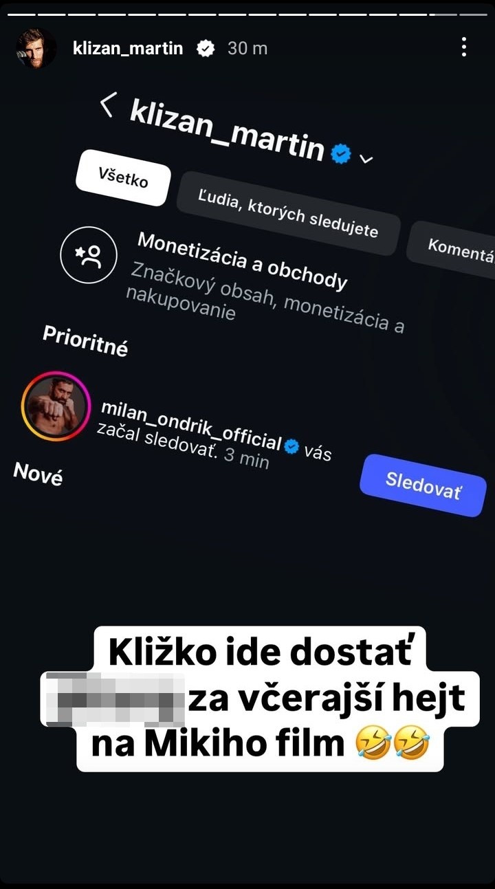 Milan Ondrík mal začal sledovať Martina Kližana na Instagrame. 