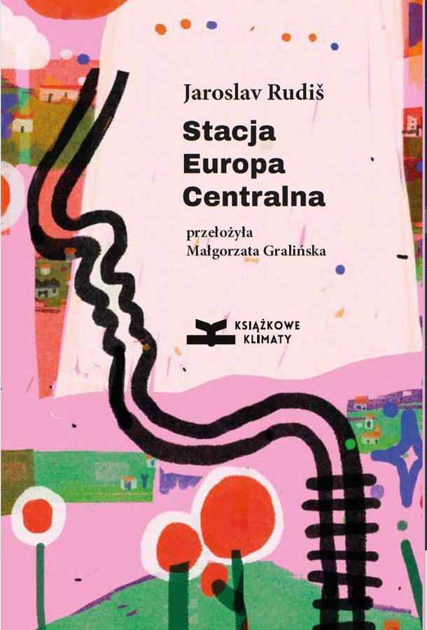 Jaroslav Rudiš - Stacja Europa Centralna