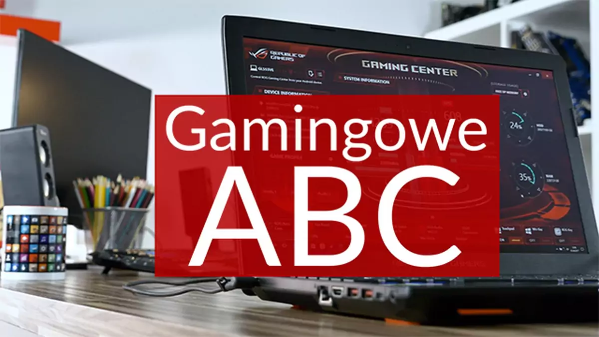 Gamingowe ABC, czyli jak w pełni wykorzystać możliwości gamingowych laptopów?