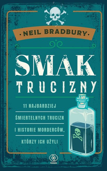 Neil A. Bradbury - "Smak trucizny" (okładka)