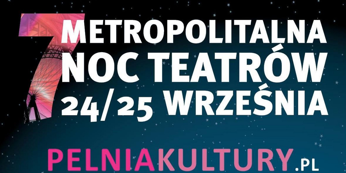 Nadchodzi Metropolitalna Noc Teatrów