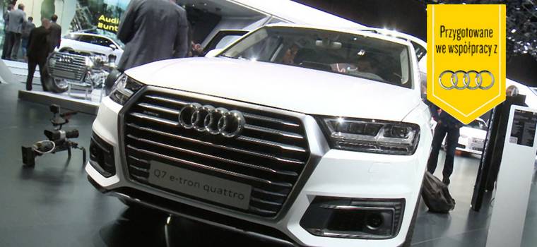 Genewa 2016: Audi Q7 e-tron 3.0 TDI quattro