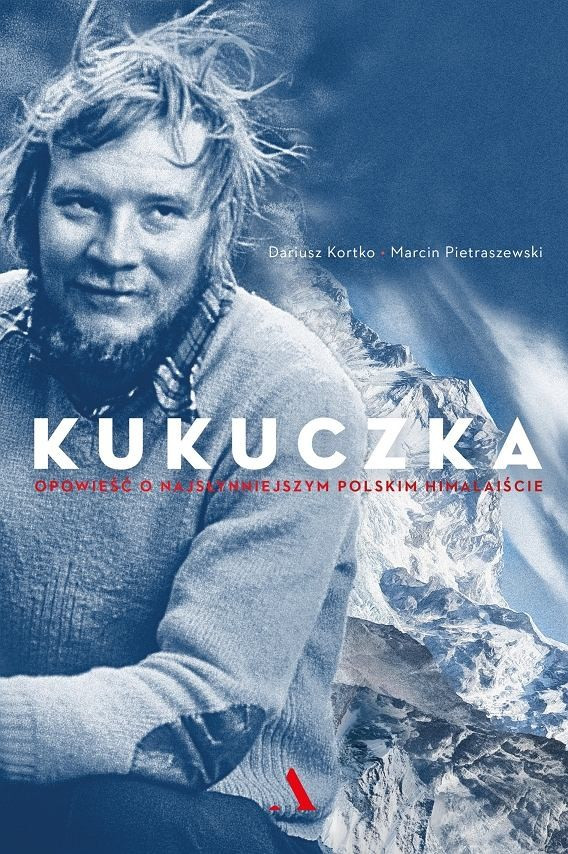 Dariusz Korotko, Marcin Pietraszewski - "Kukuczka. Opowieść o najsłynniejszym polskim himalaiście"