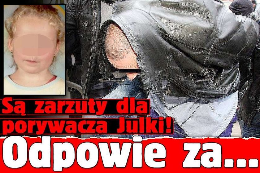 Są zarzuty dla porywacza Julki! Odpowie za...