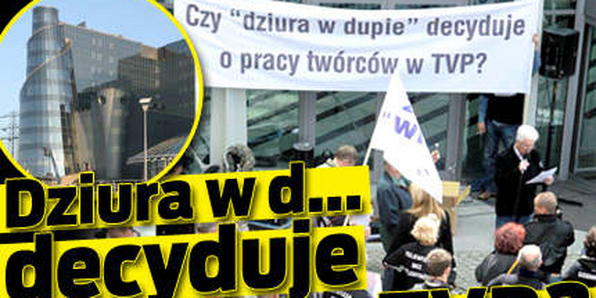 Dziura w d... decyduje o pracy w TVP?