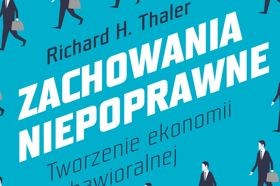 „Zachowania niepoprawne” są lekturą nie tylko dla ekonomistów i studentów ekonomii, ale wszystkich zajmujących się lub zainteresowanych ekonomią