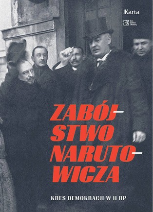 Gabriel Narutowicz. Zapomniany prezydent