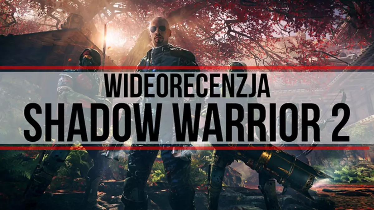 Wideorecenzja Shadow Warrior 2 - hit prosto z Polski