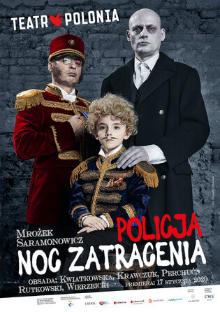 "Policja. Noc zatracenia", reż. Andrzej Saramonowicz, Teatr Polonia w Warszawie
