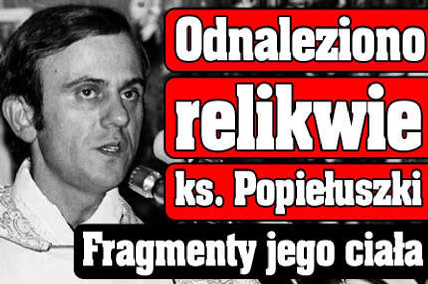 Odnaleziono relikwie ks. Popiełuszki. Fragmenty jego ciała