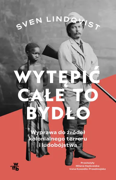 Okładka książki &quot;Wytępić całe to bydło&quot;.