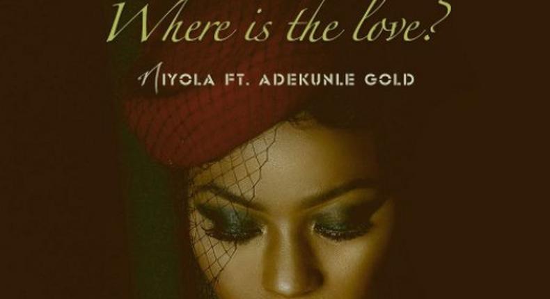 Niyola  asks 'Where is the love' with Adekunle Gold.