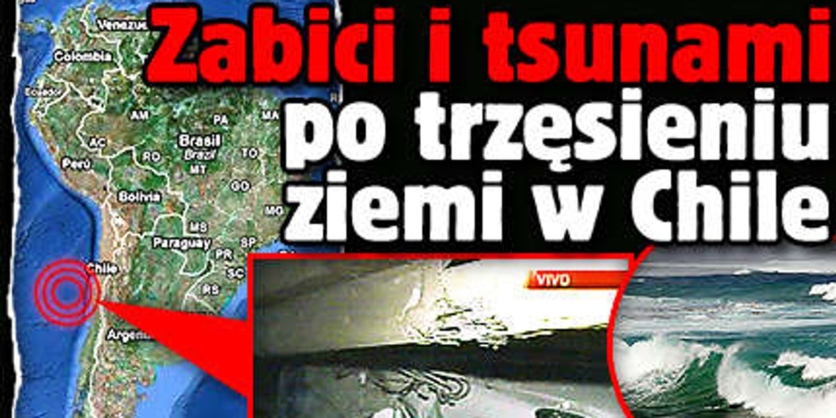 Zabici i tsunami po trzęsieniu ziemi w Chile. Nowe fakty