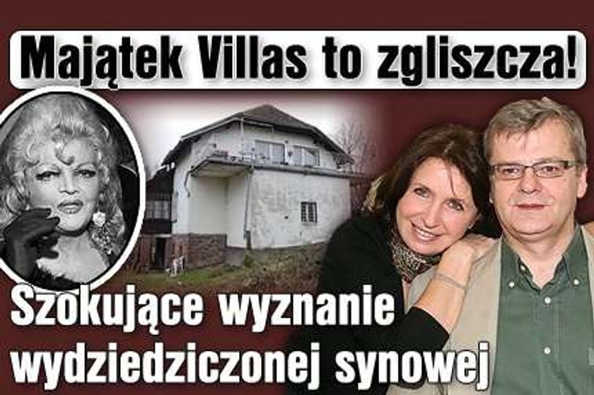 Majątek Villas to zgliszcza! Szokujące wyznanie wydziedziczonej synowej