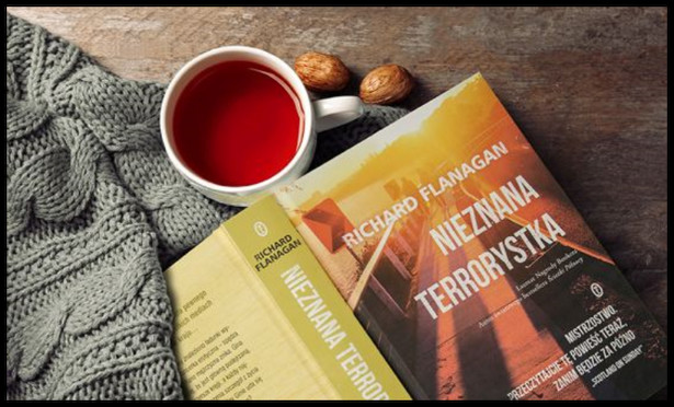 Richard Flanagan • Nieznana terrorystka • przeł. Maciej Świerkocki • Wydawnictwo Literackie