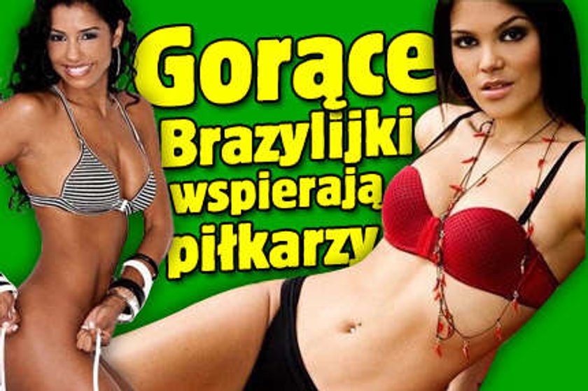 Gorące Brazylijki wspierają piłkarzy