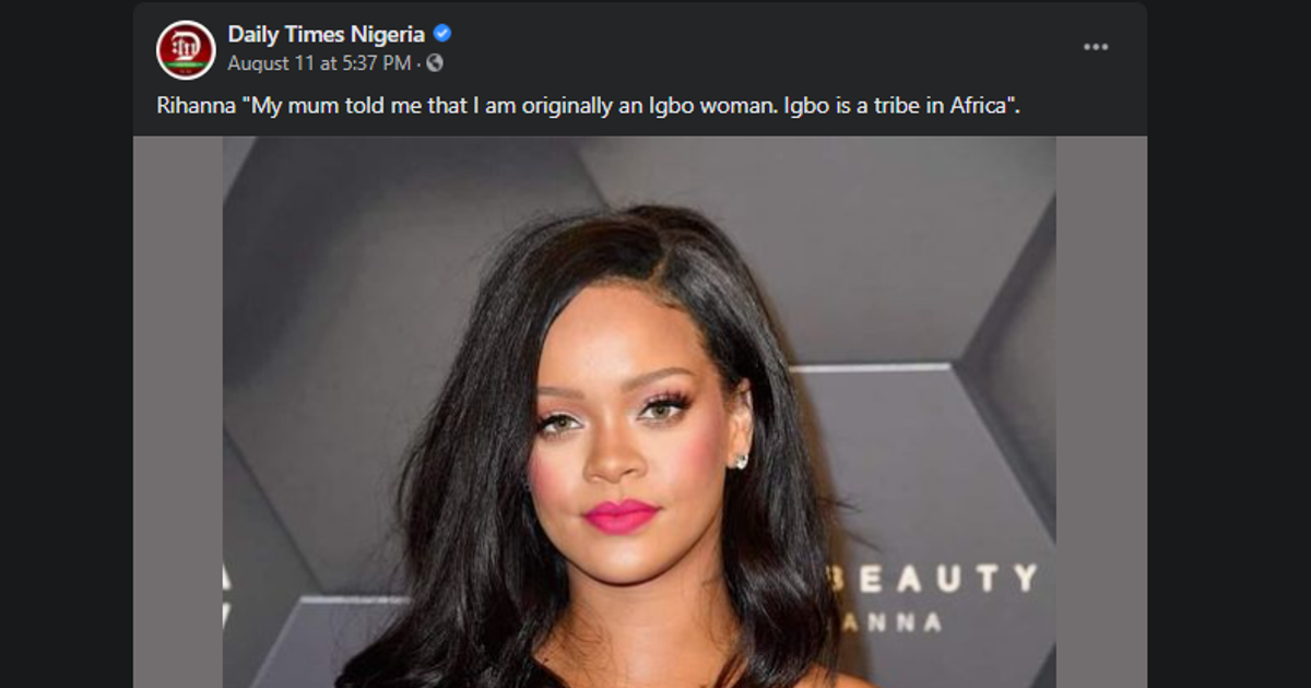 Verificación de hechos: la cita ampliamente publicitada de Rihanna que dice ser igbo es falsa