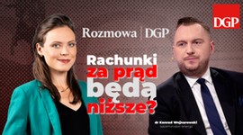 Konrad Wojnarowski, wiceminister energii: Nowe rozwiązania mają obniżyć rachunki za prąd [Rozmowa DGP]