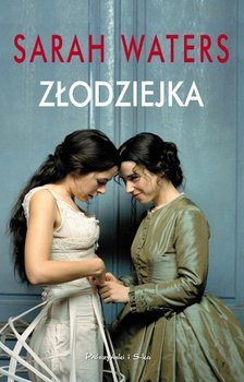 "Złodziejka" Sarah Waters (2002)