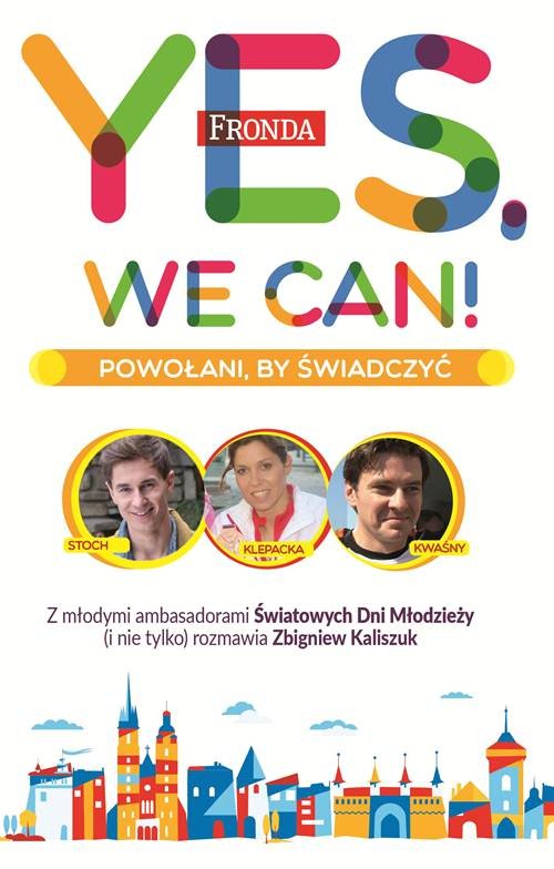 "Yes, we can! Powołani, by świadczyć"