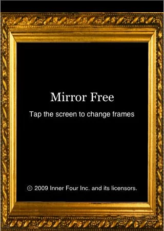 Tak. Mirror Free to nic innego jak ramka (której kształt i wzór można zmieniać, dotykając ekranu iPhone'a). Ma ona ułatwiać użytkownikom wyobrażenie sobie, że ich odbijający światło ekran dotykowy jest rzeczywistym zwierciadłem. A w miejscu czarnego paska na górze wyświetane są reklamy. Za 2000 $ dziennie.