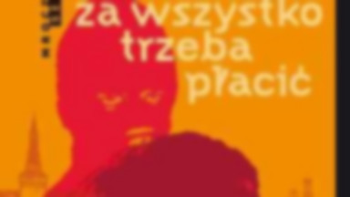 Recenzja: "Za wszystko trzeba płacić" Aleksandra Marinina