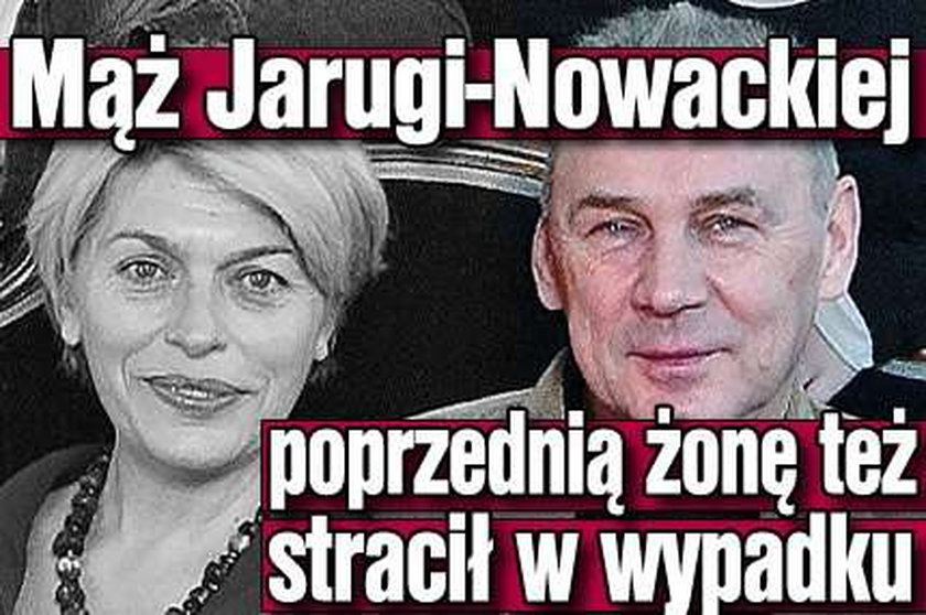 Mąż Jarugi-Nowackiej poprzednią żonę też stracił w wypadku