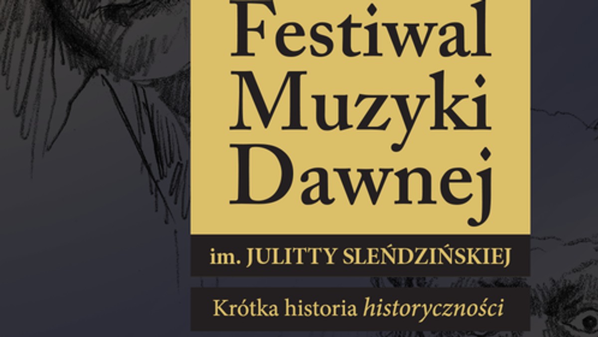 Tegoroczna edycja Festiwalu Muzyki Dawnej zostanie zorganizowana między 30 lipca a 6 sierpnia. Będzie ona miała szczególnych charakter ze względu na jubileuszowy Rok Julitty Sleńdzińskiej. Koncert anonsujący festiwal odbędzie się w niedzielę, 23 lipca o godz. 20.00, w dużej sali Opery i Filharmonii Podlaskiej przy ul. Podleśnej.