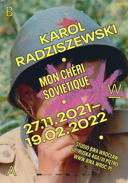 "Mon chéri Soviétique" - plakat wystawy Karola Radziszewskiego w Studio BWA Wrocław
